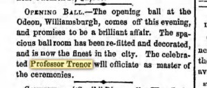 1858's opening ball found Prof. Trenor officiating as master of ceremonies. One of his last public roles.